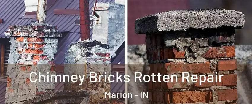  Chimney Bricks Rotten Repair Marion - IN