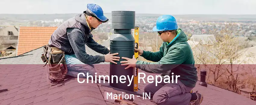 Chimney Repair Marion - IN