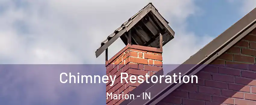  Chimney Restoration Marion - IN