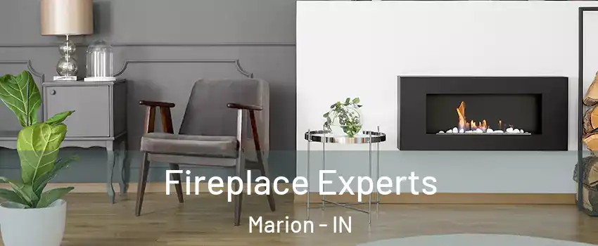  Fireplace Experts Marion - IN