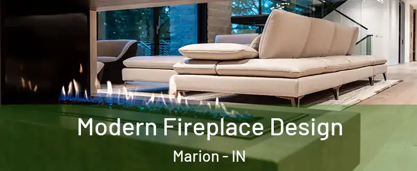  Modern Fireplace Design Marion - IN
