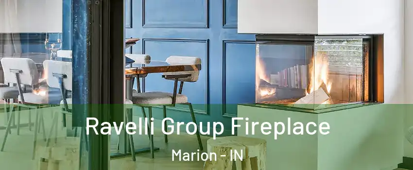  Ravelli Group Fireplace Marion - IN