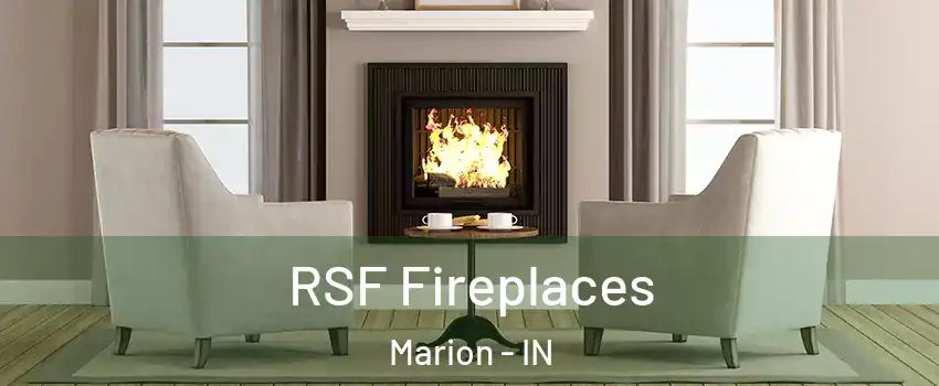  RSF Fireplaces Marion - IN
